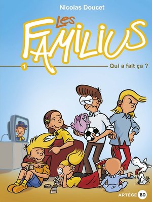 cover image of Les Familius, Qui a fait ça ?